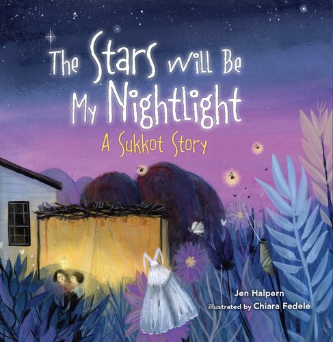 descargar libro The Stars Will Be My Nightlight: A Sukkot Story [ed.: ? Read-Along ebook. ?]