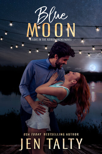 descargar libro Blue Moon (Love in the Adirondacks Book 5)