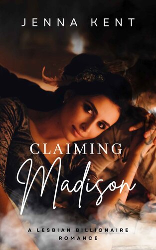 libro gratis Claiming Madison: A Lesbian Billionaire Romance