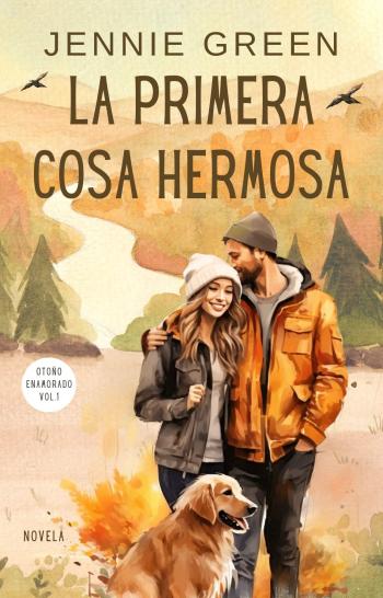 libro gratis La primera cosa hermosa (Otoño Enamorado #01)