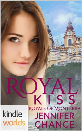 descargar libro The Royals of Monterra: Royal Kiss (Kindle Worlds Novella)