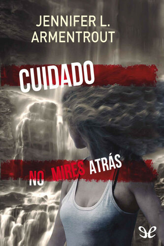 descargar libro Cuidado. No mires atrás