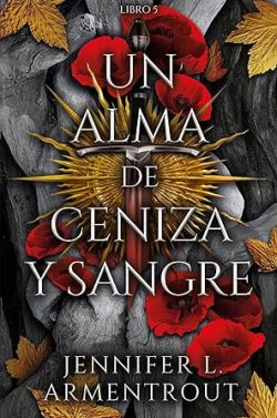 libro gratis Un alma de ceniza y sangre Un alma de ceniza y sangre (De sangre y cenizas 5)