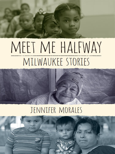 descargar libro Meet Me Halfway: Milwaukee Stories