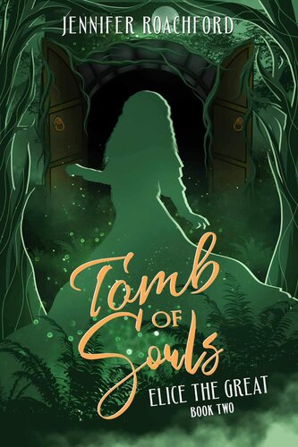 libro gratis Tomb of Souls: Elice, the Great (Book Two)