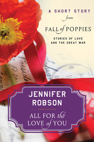 libro gratis All For the Love of You: A Short Story from Fall of Poppies: Stories of Love and the Great War