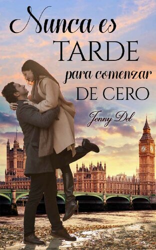 descargar libro Nunca es tarde para comenzar de cero