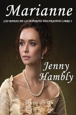 libro gratis Marianne (Las damas de la señorita Wolfraston 1)