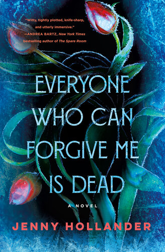 descargar libro Everyone Who Can Forgive Me Is Dead