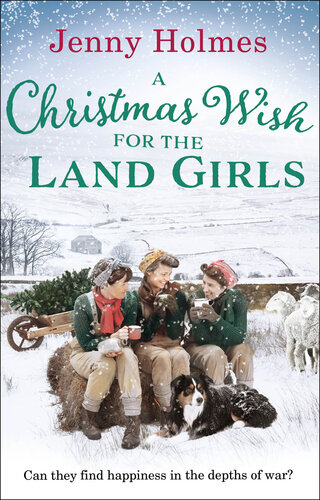 descargar libro A Christmas Wish for the Land Girls: A joyful and romantic WWII Christmas saga (The Land Girls Book 3)