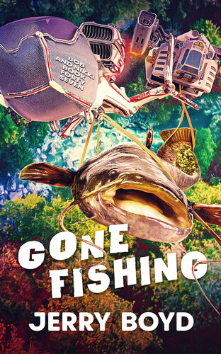 descargar libro Gone Fishing (Bob and Nikki Book 47)