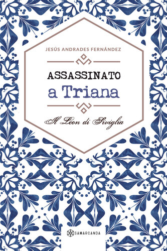 descargar libro Assassinato a Triana: Il Leon di Siviglia