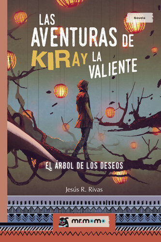 descargar libro Las aventuras de Kiray la Valiente: El Árbol de los Deseos