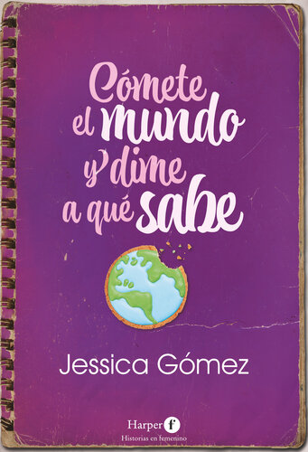 descargar libro Cómete el mundo y dime a qué sabe