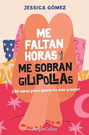 descargar libro Me faltan horas y me sobran gilipollas