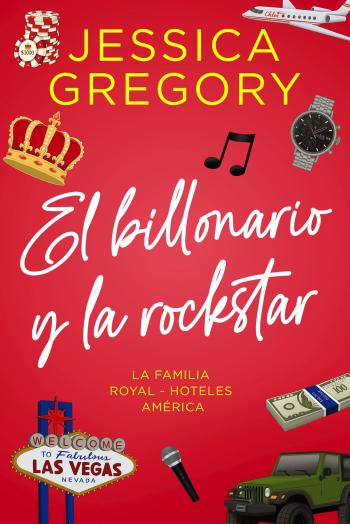 libro gratis El Billonario y la Rockstar (La Familia Royal  Hoteles América #02)