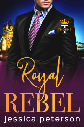 descargar libro Royal Rebel (Thorne Monarchs Book 2)