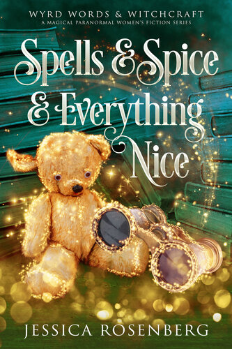 descargar libro Spells & Spice & Everything Nice: Wyrd Words & Witchcraft, Book 3