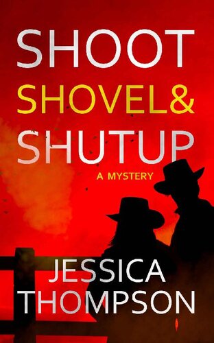 descargar libro Shoot Shovel and Shut Up: A Mystery