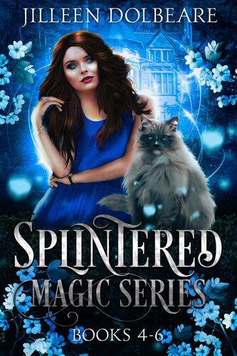 descargar libro Splintered Magic Omnibus Books 4-6: A Paranormal Women's Fiction Urban Fantasy