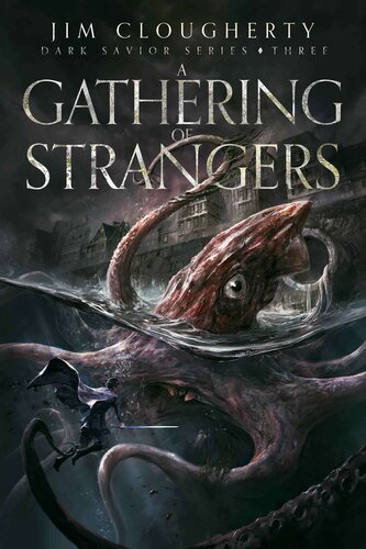 libro gratis A Gathering of Strangers: Dark Savior Series, Book Three