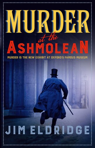 libro gratis Murder at the Ashmolean: Murder is the new exhibit at Oxford's famous museum