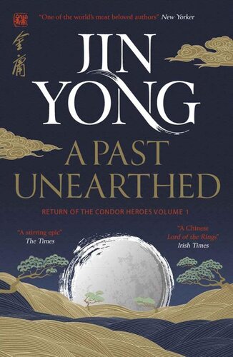 libro gratis A Past Unearthed: Return of the Condor Heroes Volume 1 (Legends of the Condor Heroes)