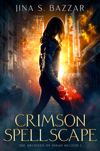 descargar libro Crimson Spellscape: Dark Supernatural Suspense With Strong Female Lead (The Archives Of Innah McLeod Book 1)