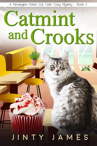 descargar libro Catmint and Crooks: A Norwegian Forest Cat Cafe Cozy Mystery, #11