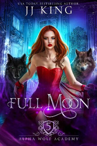 descargar libro Full Moon (Alpha Wolf Academy Book 5)