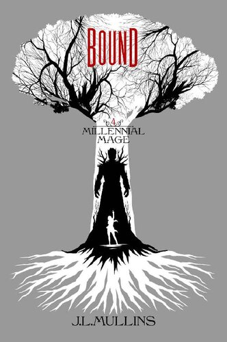 descargar libro Bound: A Slice of Life Progression Fantasy (Millennial Mage Book 4)