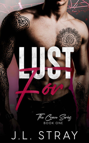 descargar libro Lust For (The Crave Series Book 1)