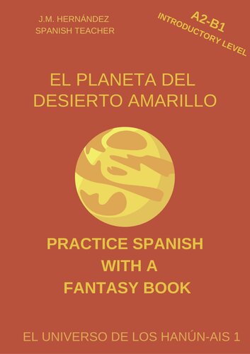 descargar libro El Planeta del Desierto Amarillo (A2-B1 Introductory Level)  Book for Teachers and Self-Taught Students