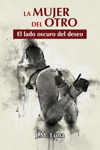 descargar libro La mujer del otro: El lado oscuro del deseo