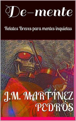 descargar libro De-mente: Relatos Breves para mentes inquietas (Spanish Edition)