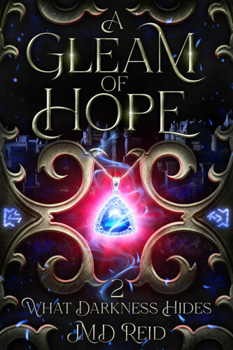 descargar libro A Gleam of Hope: Dark, Dystopian Fantasy (What Darkness Hides Book 2)