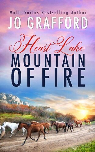 descargar libro Mountain of Fire: Sweet, Small Town Romance (Heart Lake Book 10)