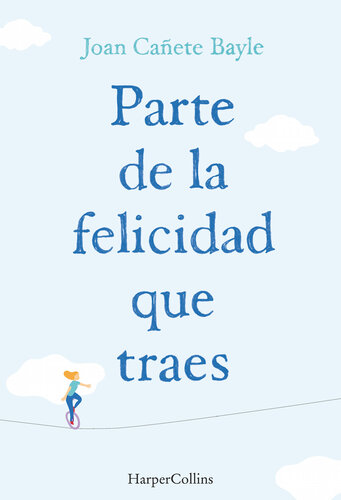 descargar libro Parte de la felicidad que traes