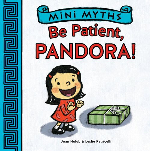 descargar libro Be Patient, Pandora! (Mini Myths) [ed.: Brdbk]