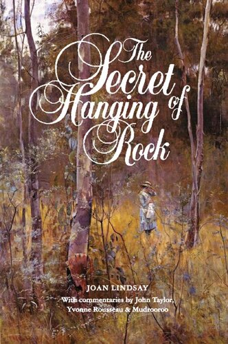 descargar libro The Secret of Hanging Rock: With Commentaries by John Taylor, Yvonne Rousseau and Mudrooroo