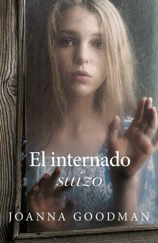 descargar libro El internado suizo)