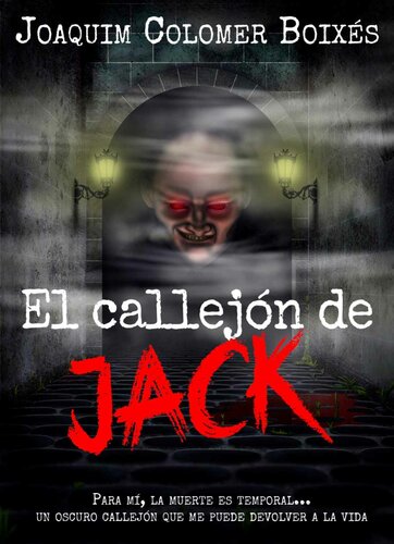 descargar libro EL CALLEJÓN DE JACK: El thriller sobrenatural que te estremecerá (Spanish Edition)