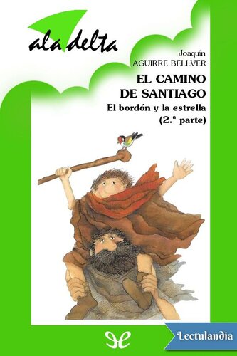 descargar libro El camino de Santiago. El bordón y la estrella (2.ª parte)