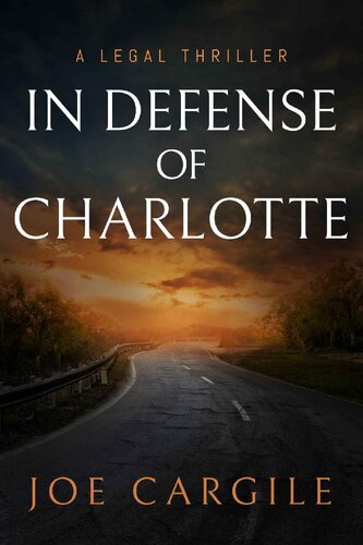 descargar libro In Defense of Charlotte: A Legal Thriller (Blake County Legal Thrillers Book 2)