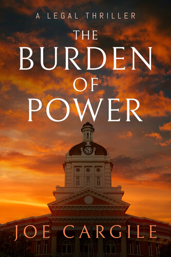 descargar libro The Burden of Power: A Legal Thriller (Blake County Legal Thrillers Book 4)