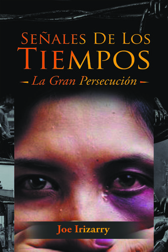 descargar libro Señales De Los Tiempos: La Gran Persecución