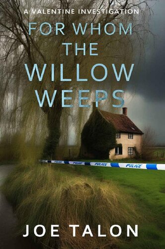 descargar libro For Whom The Willow Weeps: A crime mystery from Somerset (A Valentine Investigation Book 1)