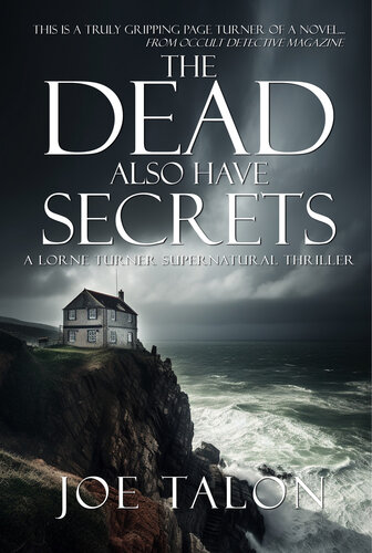 descargar libro The Dead Also Have Secrets: A British Occult Mystery (Lorne Turner Supernatural Thrillers Book 8)