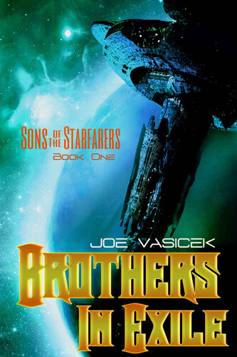 descargar libro Brothers in Exile (Sons of the Starfarers Book 1)