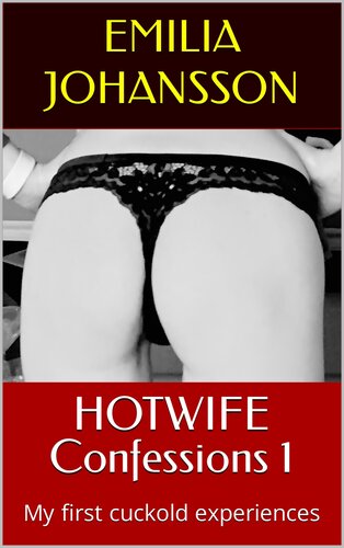 descargar libro Confessions of a Hotwife: Volume 1: My first Cuckold experiences